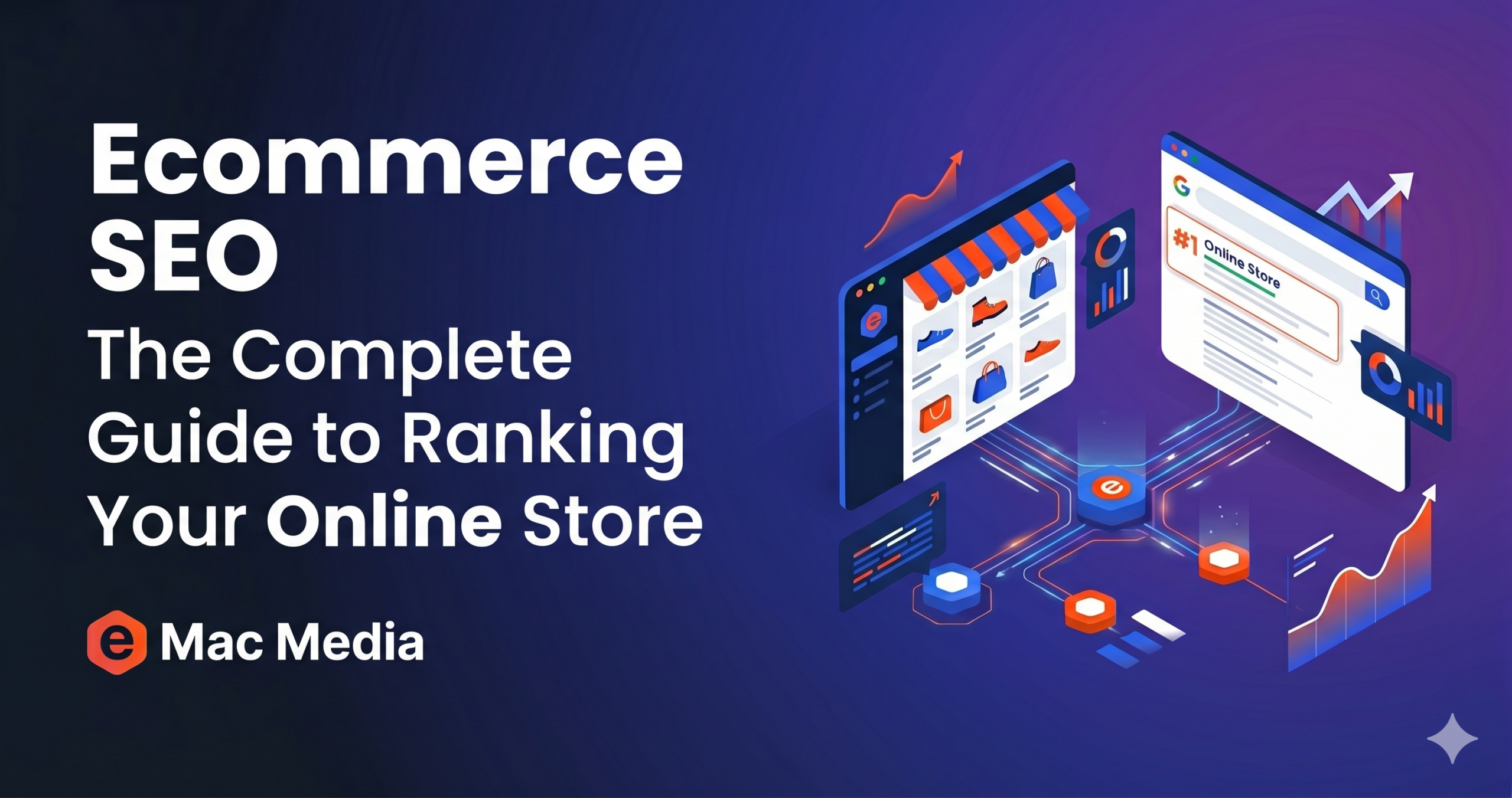 Ecommerce SEO: The Complete Guide to Ranking Your Online Store